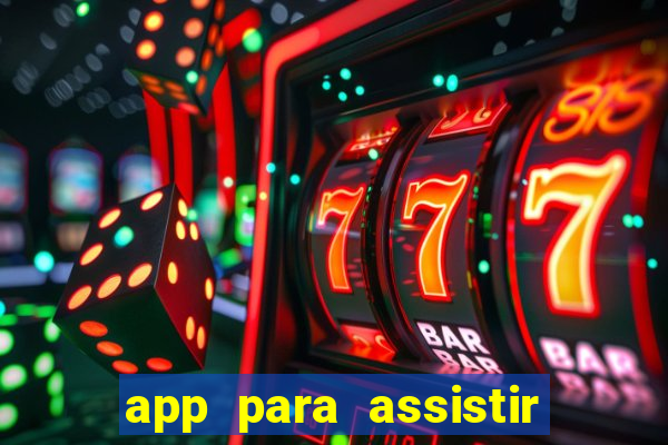 app para assistir todos os jogos de futebol