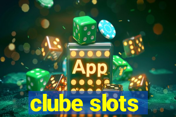 clube slots