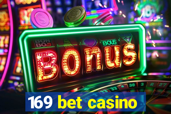 169 bet casino