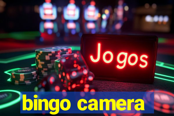 bingo camera