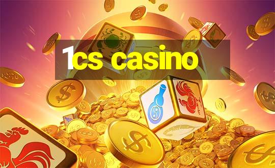 1cs casino