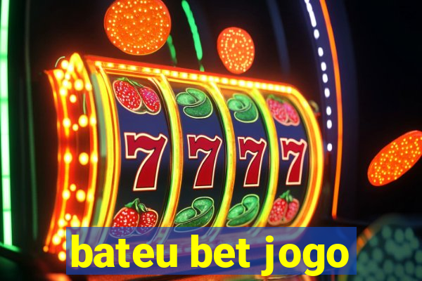 bateu bet jogo