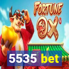 5535 bet