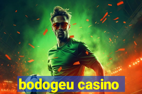 bodogeu casino