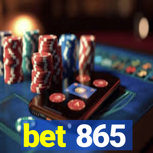 bet 865