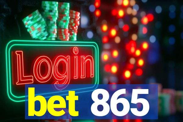 bet 865