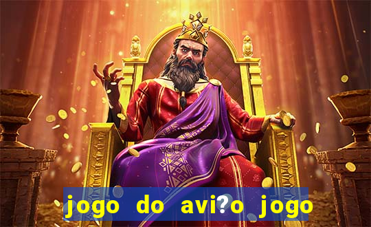 jogo do avi?o jogo do avi?o