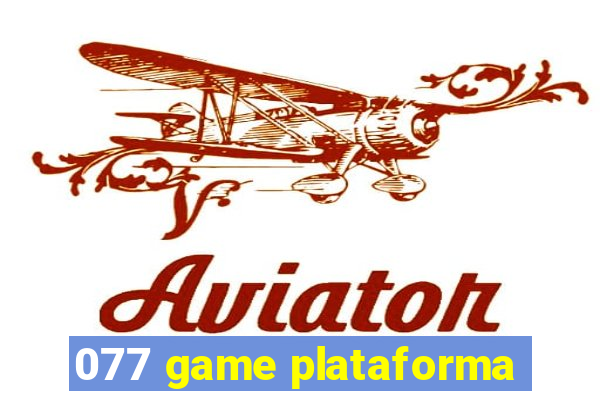 077 game plataforma