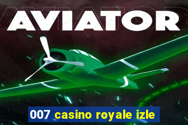 007 casino royale izle