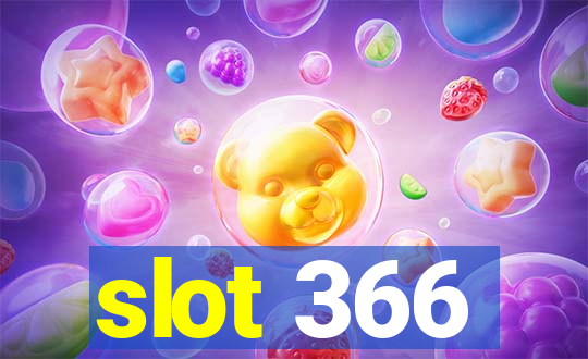 slot 366