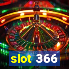 slot 366