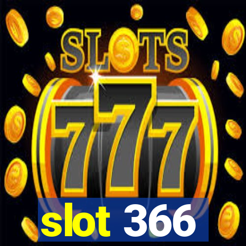 slot 366