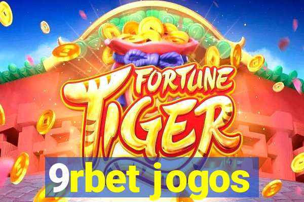 9rbet jogos