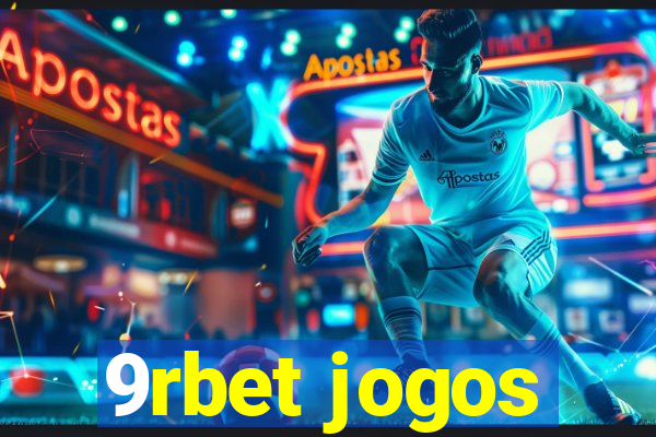 9rbet jogos