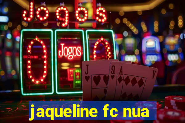 jaqueline fc nua