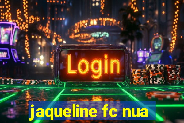 jaqueline fc nua