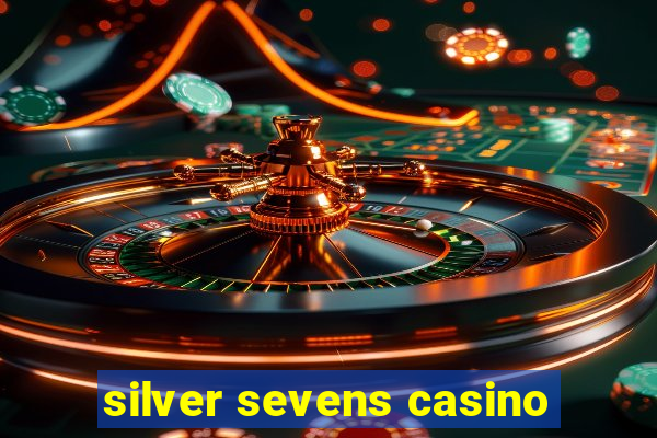 silver sevens casino