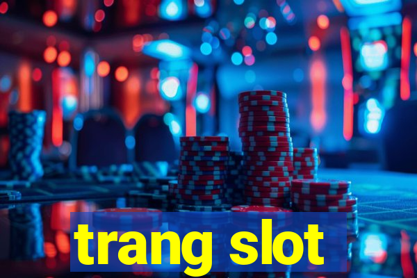 trang slot