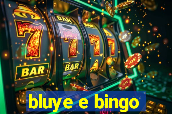 bluye e bingo