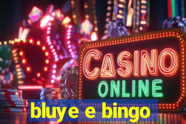 bluye e bingo