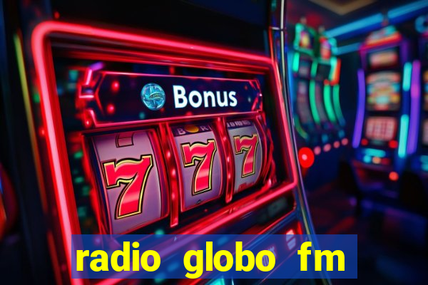 radio globo fm 90.1 salvador bahia