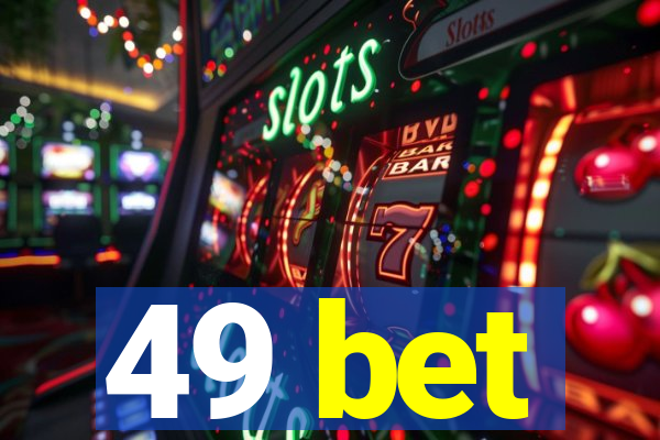 49 bet