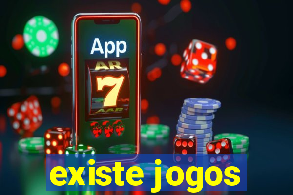 existe jogos