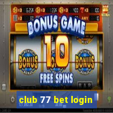 club 77 bet login