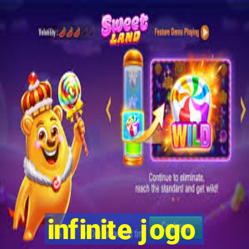 infinite jogo