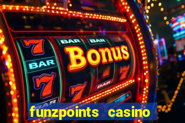 funzpoints casino log in