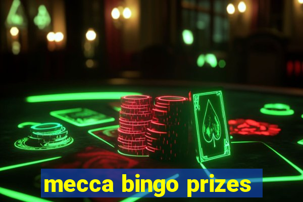 mecca bingo prizes