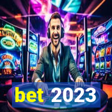 bet 2023