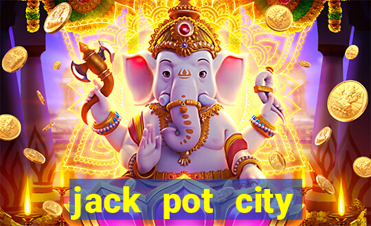 jack pot city online casino