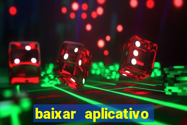 baixar aplicativo pix bet