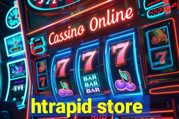 htrapid store