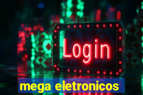 mega eletronicos