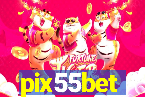 pix55bet