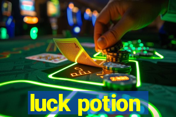 luck potion