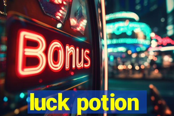 luck potion