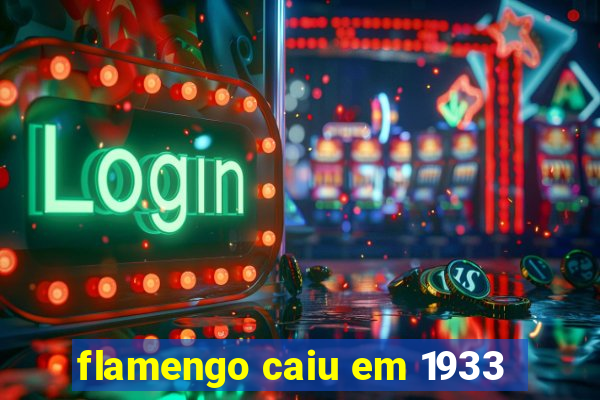 flamengo caiu em 1933