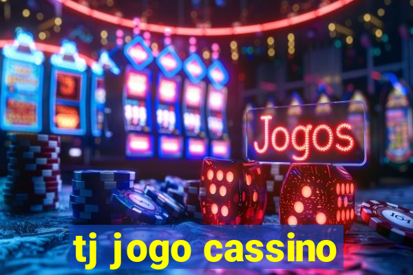 tj jogo cassino