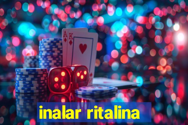 inalar ritalina