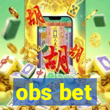 obs bet