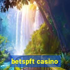 betspft casino