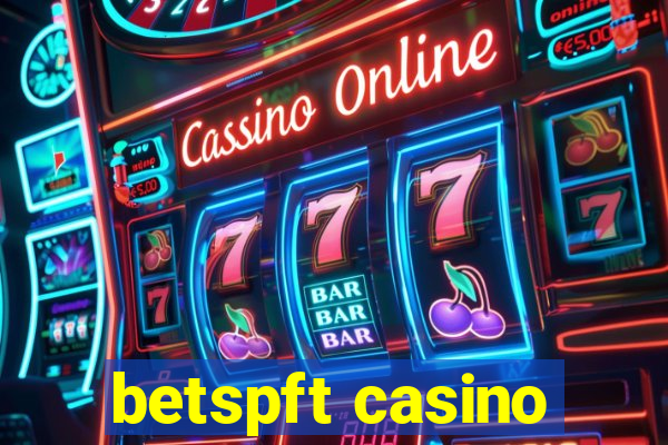 betspft casino