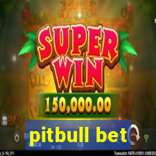 pitbull bet