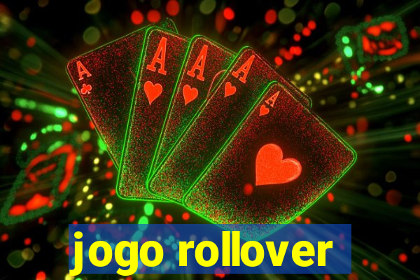 jogo rollover