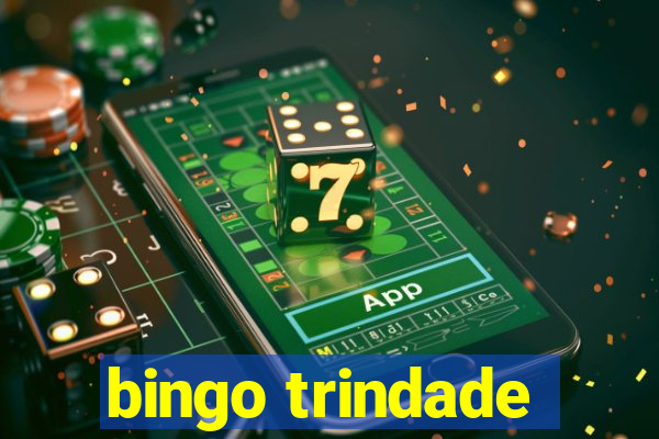 bingo trindade