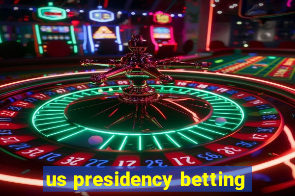 us presidency betting