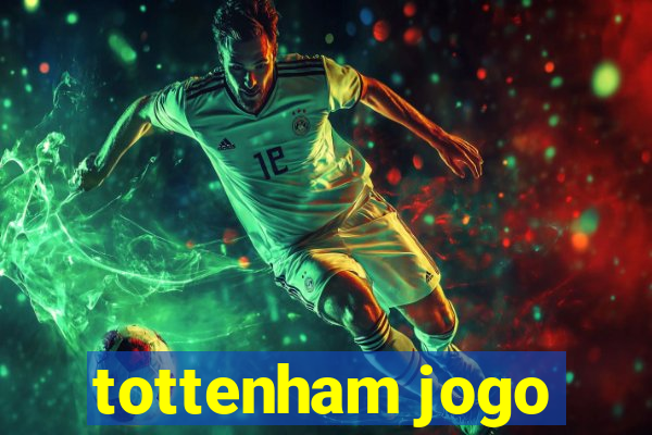 tottenham jogo